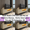 Rack Nobre 210 com LED TVs até 75 SR