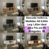 Bancada Valência TVs até 75 SR