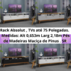 Rack ABS TVs até 75 Polegadas. SR