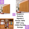 Roupeiro Potente Ripado 6 Portas 100% MDF Larg. 2.50m Peroba Europa